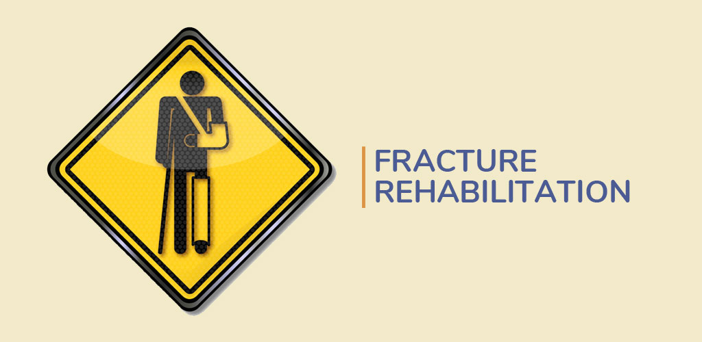Fracture Rehabilitation